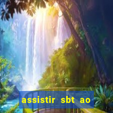 assistir sbt ao vivo sp